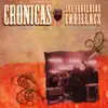 Cronicas: Los Fabulosos Cadillacs album lyrics, reviews, download