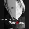 Shame on Me - Single album lyrics, reviews, download