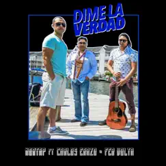 Dime la Verdad (feat. Fer Volta & Carlos Erazo) Song Lyrics