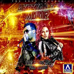 Akhiyan Di Maar (feat. Babbu) - Single by The Dark MC album reviews, ratings, credits