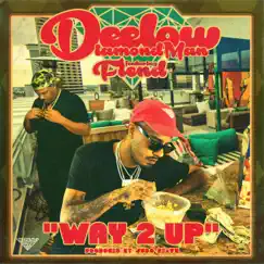 Way 2 Up (feat. Fiend) - Single by DeeLow Diamond Man album reviews, ratings, credits