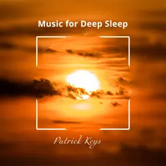 Music for Deep Sleep by Patrick Keys album reviews, ratings, credits