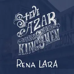 Rena Lara - Single by Steve Azar & The King's Men album reviews, ratings, credits