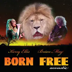 Born Free (feat. Kerry Ellis) [Acoustic Version] - Single by Brian May album reviews, ratings, credits