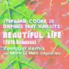 Beautiful Life (feat. Han Litz) [Remixes] - Single album lyrics, reviews, download