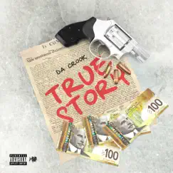 True Story - Single by Da Crook album reviews, ratings, credits