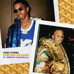 Feeling Savage (feat. Smooky MarGielaa) - Single by King Combs album reviews, ratings, credits
