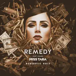 Remedy (Acoustic Edit) [feat. Simms] - Single by Miss Tara album reviews, ratings, credits