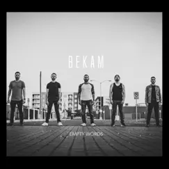 Empty Words - Single by BEKAM album reviews, ratings, credits