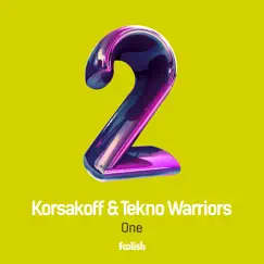 One - Single by Korsakoff & Tekno Warriors album reviews, ratings, credits