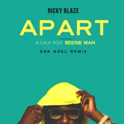 Apart (Sak Noel Remix) [feat. Alexus Rose] - Single by Ricky Blaze album reviews, ratings, credits