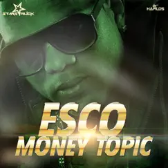 Money Topic - Single by Esco album reviews, ratings, credits
