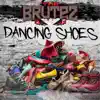 Dancing Shoes - Single album lyrics, reviews, download