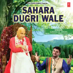 Sahara Dugri Wale - Single by Sumangal Arora & H. Guddu album reviews, ratings, credits