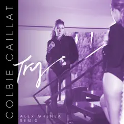 Try (Alex Ghenea Remix) - Single by Colbie Caillat album reviews, ratings, credits