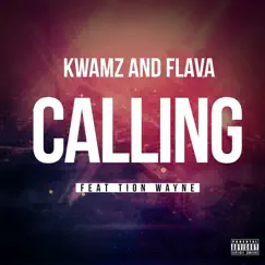 Calling (feat. Tion Wayne) - Single by Kwamz & Flava album reviews, ratings, credits