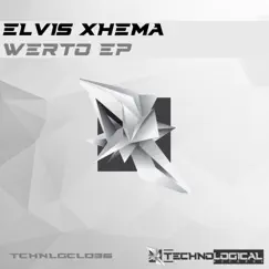 Werto EP by Elvis Xhema album reviews, ratings, credits
