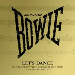 Let's Dance (Nile Rodgers' String Version) [Radio Edit] - Single by David Bowie album reviews, ratings, credits