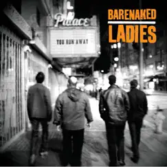 You Run Away - Single by Barenaked Ladies album reviews, ratings, credits