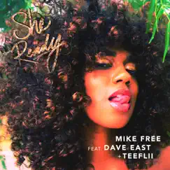 She Ready (feat. Dave East & Teeflii) - Single by Mike Free album reviews, ratings, credits