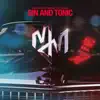 Gin and Tonic (feat. Steerner) - Single album lyrics, reviews, download