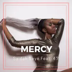 Mercy (Feat. 47) Song Lyrics