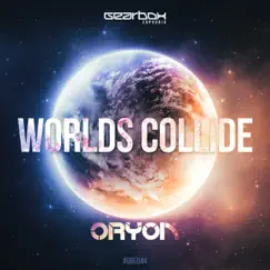 Worlds Collide - Single by Oryon album reviews, ratings, credits