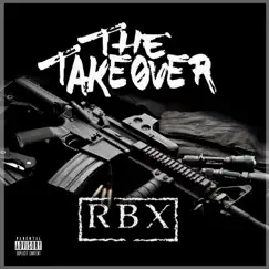 The Takeover - Single by RBX album reviews, ratings, credits