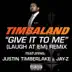 Give It to Me (Laugh At Em) [Remix] [feat. Justin Timberlake & JAY-Z] mp3 download