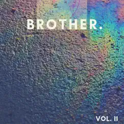 Volume II - EP by Brother. album reviews, ratings, credits