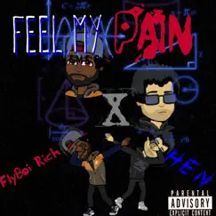 Feel My Pain - Single by Flyboi Rich album reviews, ratings, credits