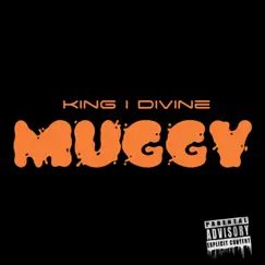 Muggy by King I Divine album reviews, ratings, credits