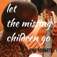 Let the Missing Children Go Song Lyrics