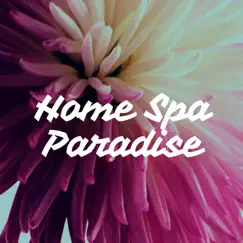 Home Spa Paradise Song Lyrics