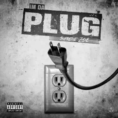 I'm da Plug - Single by Supreme Zaye album reviews, ratings, credits
