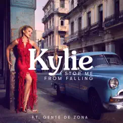 Stop Me from Falling (feat. Gente de Zona) - Single by Kylie Minogue album reviews, ratings, credits