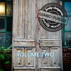 Funky-Dangerous Party Music, Vol. 2 - EP by Gumbo le Funque album reviews, ratings, credits