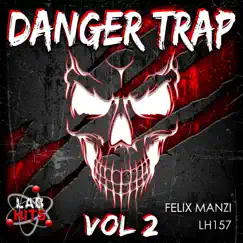 Danger Trap, Vol. 2 by Felix Manzi album reviews, ratings, credits