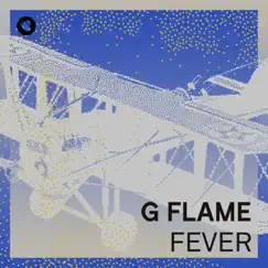 Fever - EP by G Flame album reviews, ratings, credits