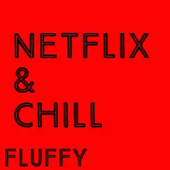 Netflix & Chill Song Lyrics