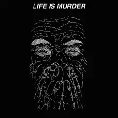 Life Is Murder Song Lyrics