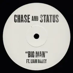 Big Man (feat. Liam Bailey) - Single by Chase & Status album reviews, ratings, credits