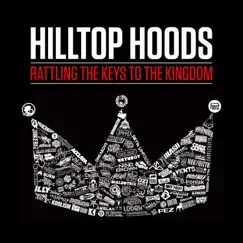 Rattling the Keys To the Kingdom - Single by Hilltop Hoods album reviews, ratings, credits