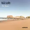 Nature - EP album lyrics, reviews, download