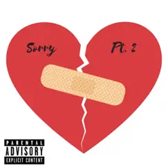 Sorry, Pt. 2 - Single by Young Dyl album reviews, ratings, credits