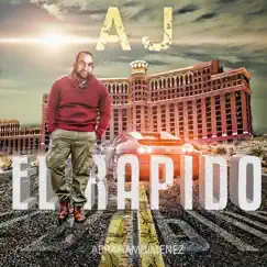 El Rapido by AJ album reviews, ratings, credits
