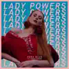 Lady Powers (feat. Kodie Shane) song lyrics