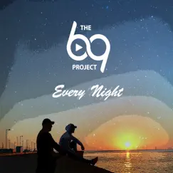 Every Night - Single by The 69 Project album reviews, ratings, credits
