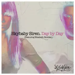 Day by Day (feat. Elizabeth Riordan) - Single by Skybaby Siren album reviews, ratings, credits