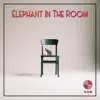 Elephant in the Room (feat. Bella) - Single album lyrics, reviews, download